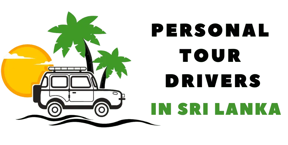 PERSONAL TOUR DRIVERS IN SRI LANKA